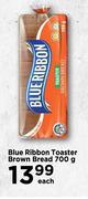 Blue Ribbon Toaster Brown Bread-700g Each
