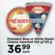 President Blue Or White Mould Cheese Assorted-100g/125g Each