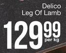 Delico Leg Of Lamb-Per Kg