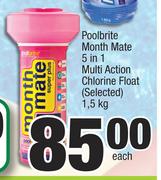 Poolbrite Month Mate 5 In 1 Multi Action Chlorine Float (Selected)-1.5Kg Each