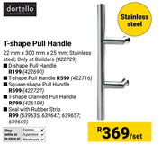 Dortello T-Shape Cranked Pull Handle