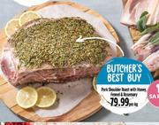 Pork Shoulder Roast With Honey, Fennel & Rosemary-Per Kg