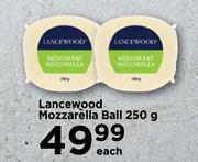 Lancewood Mozzarella Ball-250g Each