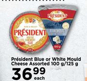 President Blue Or White Mould Cheese Assorted-100g/125g Each