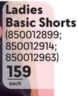 Ladies Basic Shorts-Each