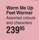 Warm Me Up Feet Warmer Assorted Colours & Characters
