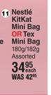 Nestle Kitkat Mini Bag Or Tex Mini Bag Assorted-180g/182g Each