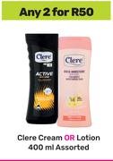 Clere Cream Or Lotion Assorted-For 2 x 400ml