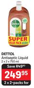 Dettol Antiseptic Liquid-2 x 2 x 750ml
