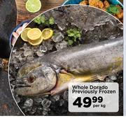 Whole Dorado (Previously Frozen)-Per kg