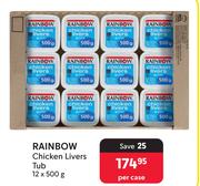 Rainbow Chicken Livers Tub-12 x 500g Per Case