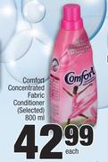 Comfort Concentrated Fabric Conditioner (Selected)-800ml Each