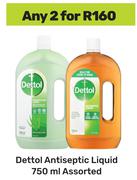 Dettol Antiseptic Liquid Assorted-For 2 x 750ml