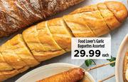 Food Lover's Garlic Baguettes Assorted-Each