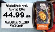 Selected Pasta Meals Assorted-300g Each