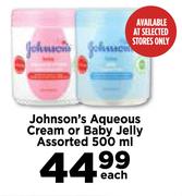 Johnson's Aqueous Cream Or Baby Jelly Assorted-500ml Each