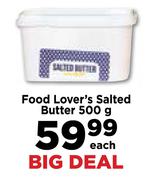 Food Lover's Salted Butter-500g