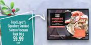 Food Lover's Signature Smoked Salmon Pack-80g Each