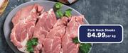 Pork Neck Steaks-Per Kg