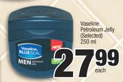 Vaseline Petroleum Jelly (Selected)-250ml Each
