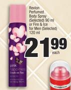 Revlon Perfumed Body Spray (Selected) 90ml & Fire & Ice For Men (Selected) 120ml-Each
