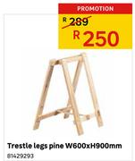 Trestle Legs pine W600 X H900mm