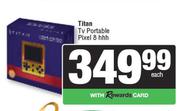 Titan TV Portable Pixel 8 hhh