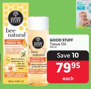 Good Stuff Tissue Oil-100ml Each
