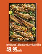 Food Lover's Signature Baby Hake-1Kg Each