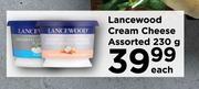 Lancewood Cream Cheese Assorted-230g Each