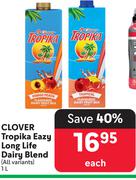 Clover Tropika Eazy Long Life Dairy Blend (All Variants)-1Ltr Each