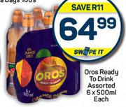 Oros Ready To Drink Assorted-6 x 500ml Each