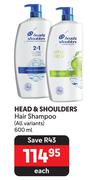 Head & Shoulders Hair Shampoo (All Variants)-600ml Each