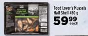 Food Lover's Mussels Half Shell-450g Each