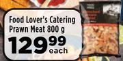 Food Lover's Catering Prawn Meat-800g Each
