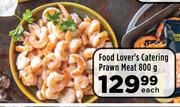 Food Lover's Catering Prwan Meat-800g Each