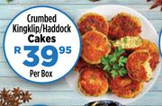 Crumbed Kingklip/ Haddock Cakes-Per Box