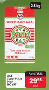 Ace Super Maize Meal-2.5Kg Each