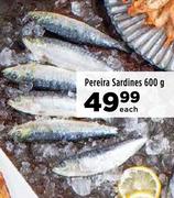 Pereira Sardines-600g Each