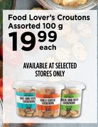 Food Lover's Croutons Assorted-100g Each