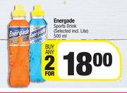 Energade Sports Drink (Selected Incl.Lite)-For Any 2 x 500ml