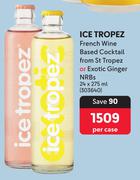 Ice Tropez French Wine Based Cocktail From St Tropez Or Exotic Ginger NRBs-24 x 275ml Per Case
