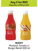 Wimpy Mustard, Tomato Or Burger Relish-For 2 x 500ml