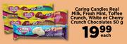 Caring Candies Real Milk, Fresh Mint, Toffee Crunch, White Or Cherry Crunch Chocolates-50g Each