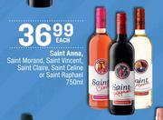 Saint Anna,Saint Morand,Saint Vincent,Saint Clair,Saint Celine Or Saint Raphael-750ml Each