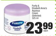Purity & Elizabeth Anne's Aqueous Cream (Selected)-325ml Each