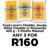 Food Lover's Cheddar, Gouda, White Cheddar Or Mozzarella-For Any 3 x 400g
