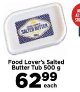 Food Lover's Salted Butter Tub-500g