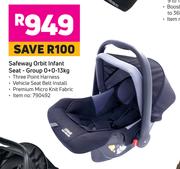 Safeway Orbit Infant Seat Group 0+0-13Kg