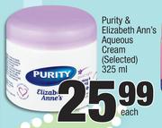 Purity Elizabeth Ann's Aqueous Cream (Selected)-325ml Each